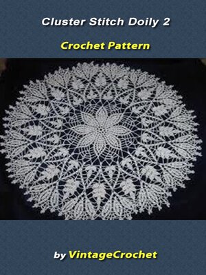 cover image of Cluster Stitch 2 Doily Vintage Crochet Pattern eBook